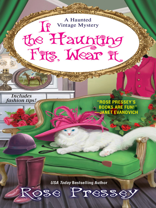 Title details for If the Haunting Fits, Wear It by Rose Pressey - Available